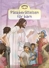 Påskberättelsen för barn, en produkt från Nya Musik som utvecklar och engagerar människor i alla åldrar.