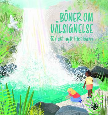 Böner om välsignelse : för ett nytt litet barn, en produkt från Nya Musik som utvecklar och engagerar människor i alla åldrar.