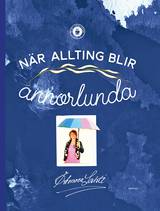 När allting blir annorlunda, en produkt från Nya Musik som utvecklar och engagerar människor i alla åldrar.