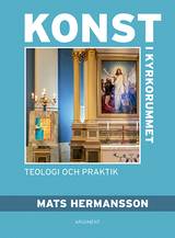 Konst i kyrkorummet - Teologi och praktik, en produkt från Nya Musik som utvecklar och engagerar människor i alla åldrar.