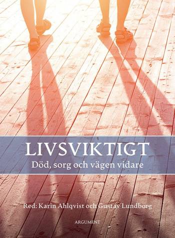Livsviktigt - Död, sorg, och vägen vidare, en produkt från Nya Musik som utvecklar och engagerar människor i alla åldrar.