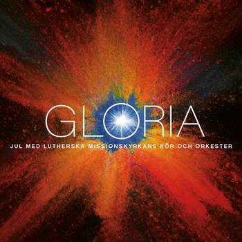 Gloria - Jul med Lutherska Missionskyrkans Kör och Orkester - CD, en produkt från Nya Musik som utvecklar och engagerar människor i alla åldrar.