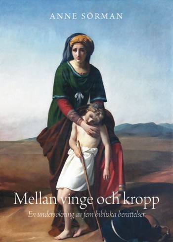 Mellan vinge och kropp : en undersökning av fem bibliska berättelser, en produkt från Nya Musik som utvecklar och engagerar människor i alla åldrar.