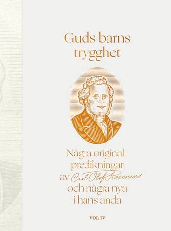 Guds barns trygghet Vol IV : några originalpredikningar av Carl Olof Rosenius oc, en produkt från Nya Musik som utvecklar och engagerar människor i alla åldrar.