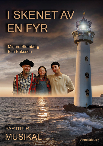 I skenet av en fyr - Musikal, en produkt från Nya Musik som utvecklar och engagerar människor i alla åldrar.