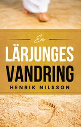 En lärjunges vandring, en produkt från Nya Musik som utvecklar och engagerar människor i alla åldrar.