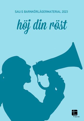 SAU:s Barnkörlägermaterial 2023 - Höj din röst - Noter, en produkt från Nya Musik som utvecklar och engagerar människor i alla åldrar.
