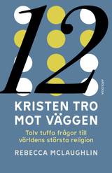 Kristen tro mot väggen: Tolv tuffa frågor till världens största religion, en produkt från Nya Musik som utvecklar och engagerar människor i alla åldrar.