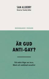 Är Gud anti-gay?, en produkt från Nya Musik som utvecklar och engagerar människor i alla åldrar.