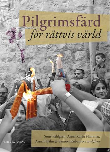 Pilgrimsfärd för rättvis värld: Möten med kyrkorna i Israel och Palestina, en produkt från Nya Musik som utvecklar och engagerar människor i alla åldrar.