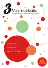 3 Minimusikaler - Noter, en produkt från Nya Musik som utvecklar och engagerar människor i alla åldrar.