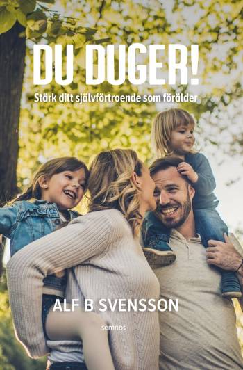 Du duger - Stärk ditt självförtroende som förälder, en produkt från Nya Musik som utvecklar och engagerar människor i alla åldrar.