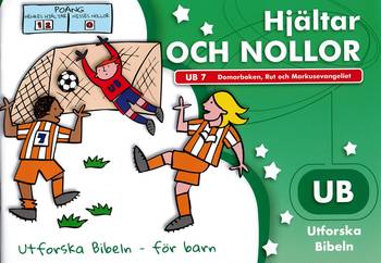 Hjältar och nollor : Domarboken, Rut och Markusevangeliet, en produkt från Nya Musik som utvecklar och engagerar människor i alla åldrar.