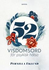 52 visdomsord för att må bra i själen, en produkt från Nya Musik som utvecklar och engagerar människor i alla åldrar.