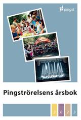 Pingströrelsens Årsbok 2023, en produkt från Nya Musik som utvecklar och engagerar människor i alla åldrar.