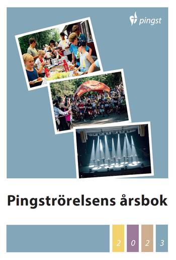 Pingströrelsens Årsbok 2023, en produkt från Nya Musik som utvecklar och engagerar människor i alla åldrar.