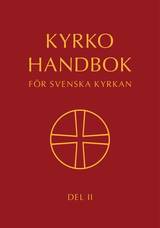 Kyrkohandbok för Svenska kyrkan, del II, en produkt från Nya Musik som utvecklar och engagerar människor i alla åldrar.