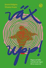 Väx upp! - någon att hålla i handen på vägen till en vuxen tro, en produkt från Nya Musik som utvecklar och engagerar människor i alla åldrar.