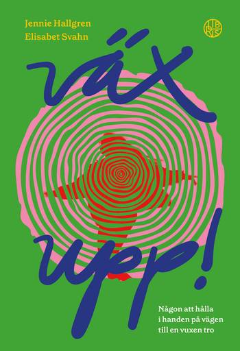 Väx upp! - någon att hålla i handen på vägen till en vuxen tro, en produkt från Nya Musik som utvecklar och engagerar människor i alla åldrar.