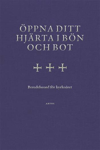 Öppna ditt hjärta i bön och bot - Beredelseord för kyrkoåret, en produkt från Nya Musik som utvecklar och engagerar människor i alla åldrar.