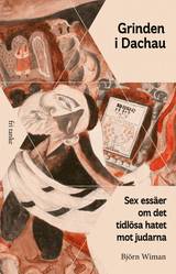 Grinden i Dachau : sex essäer om det tidlösa hatet mot judarna, en produkt från Nya Musik som utvecklar och engagerar människor i alla åldrar.