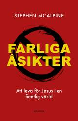 Farliga åsikter: Att leva för Jesus i en fientlig värld, en produkt från Nya Musik som utvecklar och engagerar människor i alla åldrar.