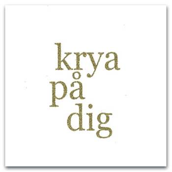 Dubbelt kort - Krya på dig - guldtext, en produkt från Nya Musik som utvecklar och engagerar människor i alla åldrar.