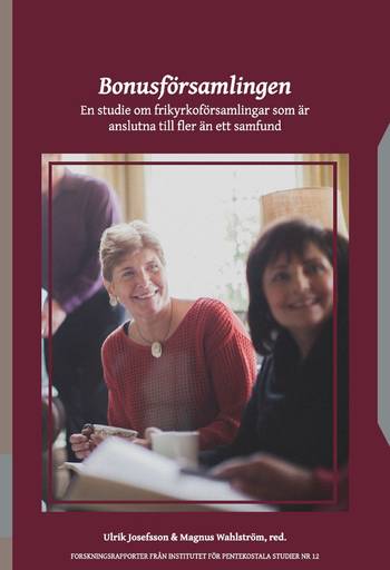 Bonusförsamlingen. En studie om frikyrkoförsamlingar som är anslutna till fler ä, en produkt från Nya Musik som utvecklar och engagerar människor i alla åldrar.