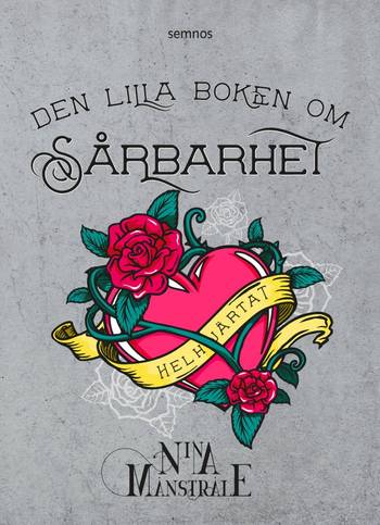 Den lilla boken om sårbarhet (äldre utgåva), en produkt från Nya Musik som utvecklar och engagerar människor i alla åldrar.