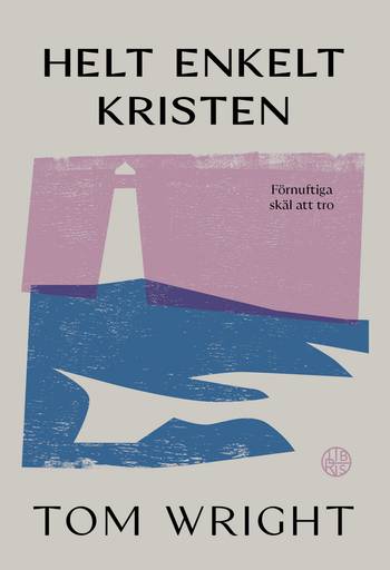 Helt enkelt kristen : förnuftiga skäl att tro Nyutgåva, en produkt från Nya Musik som utvecklar och engagerar människor i alla åldrar.