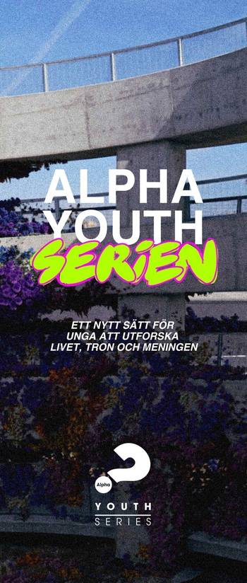 Rollup: Alpha Youth Serien (grön text), en produkt från Nya Musik som utvecklar och engagerar människor i alla åldrar.