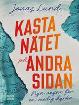 Kasta nätet på andra sidan : nya vägar för en modig kyrka, en produkt från Nya Musik som utvecklar och engagerar människor i alla åldrar.