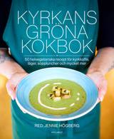 Kyrkans gröna kokbok, en produkt från Nya Musik som utvecklar och engagerar människor i alla åldrar.