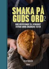 Smaka på Guds ord 2 : bibelmeditationer till kyrkoåret utifrån andra årgångens t, en produkt från Nya Musik som utvecklar och engagerar människor i alla åldrar.