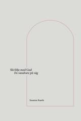 Slå följe med Gud, en produkt från Nya Musik som utvecklar och engagerar människor i alla åldrar.