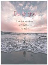 Du är god - 7 samlade barnsånger - Noter, en produkt från Nya Musik som utvecklar och engagerar människor i alla åldrar.