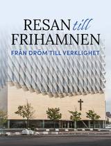 Resan till Frihamnen : från dröm till verklighet, en produkt från Nya Musik som utvecklar och engagerar människor i alla åldrar.