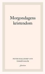Morgondagens kristendom - Peter Halldorf läser Tomás Halík, en produkt från Nya Musik som utvecklar och engagerar människor i alla åldrar.