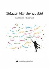 Ibland blir det en dikt, en produkt från Nya Musik som utvecklar och engagerar människor i alla åldrar.