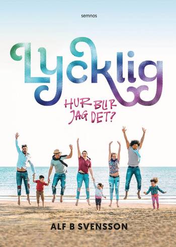 Lycklig - Hur blir jag det?, en produkt från Nya Musik som utvecklar och engagerar människor i alla åldrar.