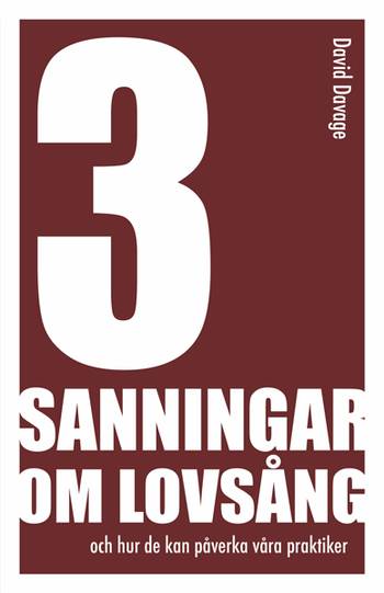 3 sanningar om lovsång, en produkt från Nya Musik som utvecklar och engagerar människor i alla åldrar.