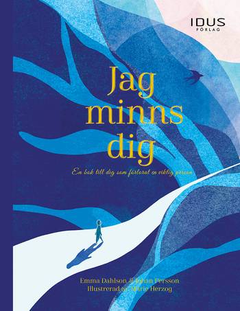 Jag minns dig : en bok till dig som förlorat en viktig person, en produkt från Nya Musik som utvecklar och engagerar människor i alla åldrar.