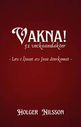 Vakna! 52 veckoandakter, en produkt från Nya Musik som utvecklar och engagerar människor i alla åldrar.