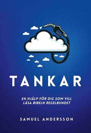 Tankar-en hjälp för dig som vill läsa Bibeln regelbundet, en produkt från Nya Musik som utvecklar och engagerar människor i alla åldrar.