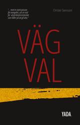 Vägval, en produkt från Nya Musik som utvecklar och engagerar människor i alla åldrar.