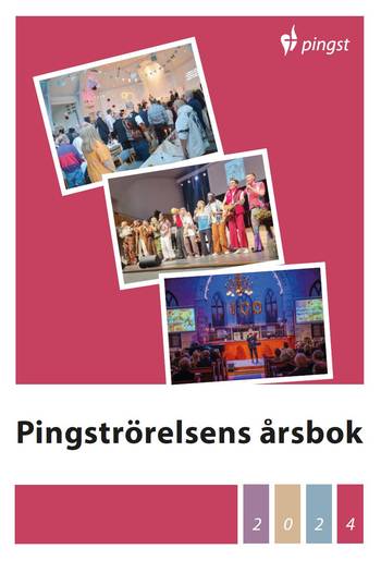 Pingströrelsens Årsbok 2024, en produkt från Nya Musik som utvecklar och engagerar människor i alla åldrar.