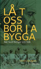 LÅT OSS BÖRJA BYGGA - när Gud förnyar sitt folk - Nehemja bok, en produkt från Nya Musik som utvecklar och engagerar människor i alla åldrar.