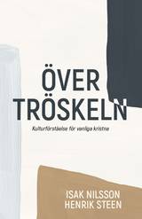 Över tröskeln - Kulturförståelse för vanliga kristna, en produkt från Nya Musik som utvecklar och engagerar människor i alla åldrar.