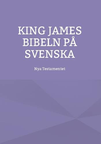 Nya testamentet : K J S King James bibeln på svenska, en produkt från Nya Musik som utvecklar och engagerar människor i alla åldrar.