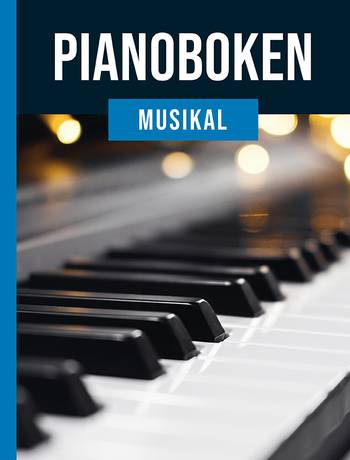 Pianoboken : musikal, en produkt från Nya Musik som utvecklar och engagerar människor i alla åldrar.